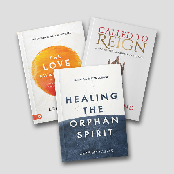 Bundle: The Love Awakening + Called to Reign + Healing the Orphan Spirit