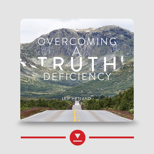 Overcoming a Truth Deficiency