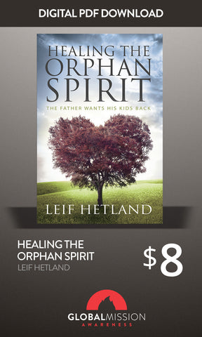 Healing the Orphan Spirit (PDF)
