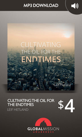 Cultivating the Oil for the Endtimes